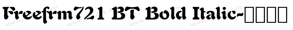 Freefrm721 BT Bold Italic字体转换